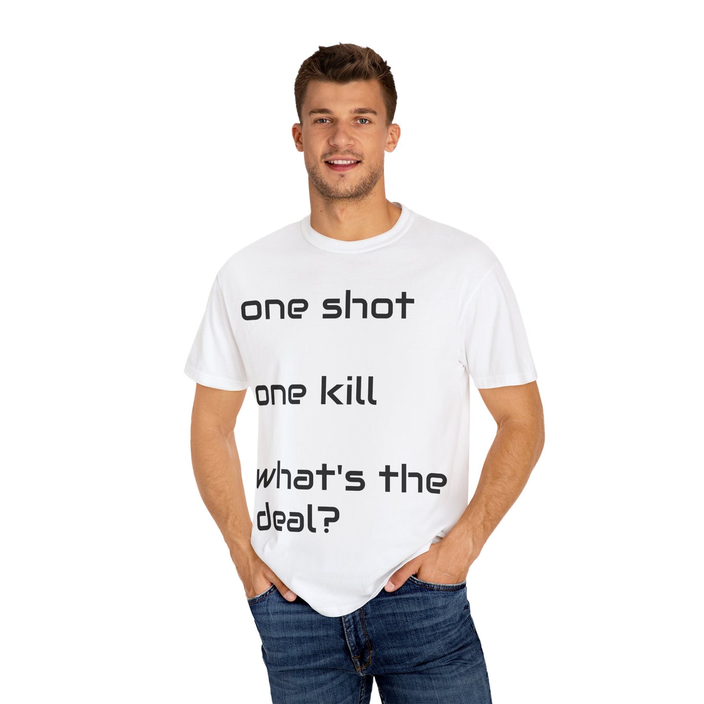 Funny Statement T-Shirt, Casual Wear, Unique Gift, Graphic Tee, Unisex Shirt, Birthday Gift, Conversation Starter
