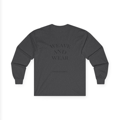 Unisex Long Sleeve Tee - 'Weave & Wear' Statement Shirt, Casual Wear, Gift for Friends, Cozy Fashion, Everyday Essential